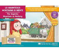 La gigantesca montagna di niente. Storia kamishibai. Ediz. italiana e inglese. Con burattini da ritagliare. Con flashcards. Con materiali educativi stampabili