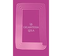 La gigantessa Leila
