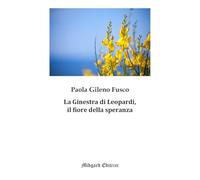 La Ginestra di Leopardi, il fiore della speranza