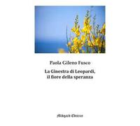 La Ginestra di Leopardi, il fiore della speranza