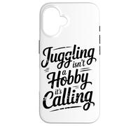 La Giocoleria Non È Un Hobby, Ma Una Chiamata Alla Passione Custodia per iPhone 16