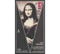 La Gioconda. L'illustre incompresa. Ediz. illustrata