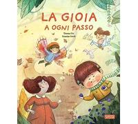 La gioia a ogni passo. Ediz. a colori - Piet Thomas