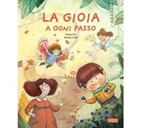 La gioia a ogni passo. Ediz. a colori [Hardcover] Piet, Thomas; Covelli, Susanna