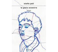 La gioia avvenire - Poli Stella