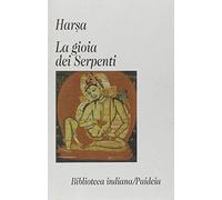 La gioia dei serpenti (Nagananda)