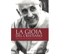 La gioia del cristiano. Una via di sequela e ricerca