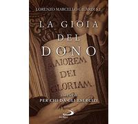 La gioia del dono. Vol. 2: Per chi dà gli esercizi.