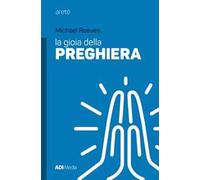 La gioia della preghiera