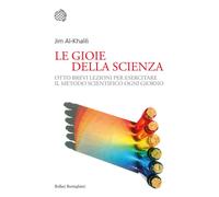 La gioia della scienza. Otto brevi lezioni per esercitare il meto
