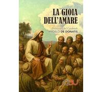 La gioia dell'amare