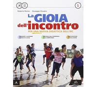 La gioia dell'incontro. Con Vangelo. Per la Scuola media. Con e-book. Con espansione online (Vol. 1)