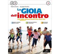 La gioia dell'incontro. Per la Scuola media. Con e-book. Con espansione online (Vol. 3)