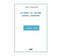 La gioia di capire. Joyful learning. + gioia -noia