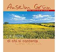La gioia di chi si contenta
