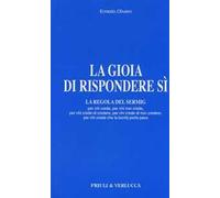 La gioia di rispondere si. La regola del Sermig