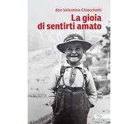 La gioia di sentirti amato