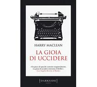 La gioia di uccidere