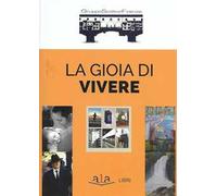 La gioia di vivere
