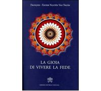 La gioia di vivere la fede