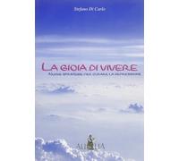 La gioia di vivere. Nuove strategie per curare la depressione