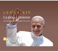 La gioia è insieme. 365 pensieri per la vita