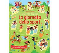 La giornata dello sport. Con adesivi. Ediz. a colori