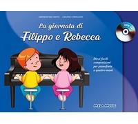 La giornata di Filippo e Rebecca. Con CD-Audio