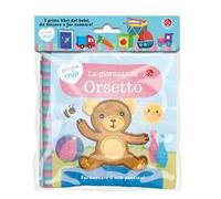 La giornata di orsetto. Ediz. a colori