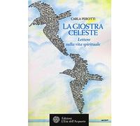 La giostra celeste. Lettere sulla vita spirituale