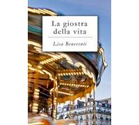 Giostra Della Vita - Lisa Beneventi - 2023