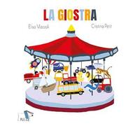 La giostra. Ediz. a colori