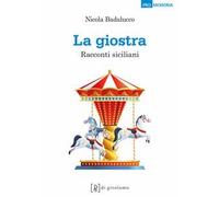La giostra. Racconti siciliani