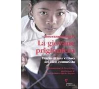 La giovane prigioniera. Diario di una vittima del Laos comunista. Ediz. illustrata