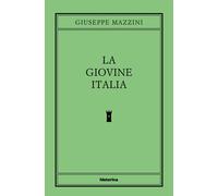 La Giovine Italia - [Historica Edizioni]