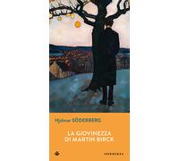 La giovinezza di Martin Birck - 2024 - Iperborea (Gli Iperborei)
