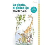 La girafa, el pelica i jo: Textos originals de l'autor