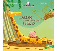 La girafe qui ne voulait pas se laver