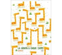 La giraffa a cinque zampe. Ediz. a colori