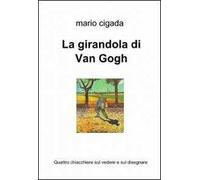 La girandola di Van Gogh