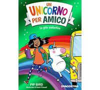 La gita scolastica. Un unicorno per amico