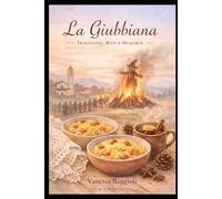 La Giubbiana: Tradizione - Rito e Memoria