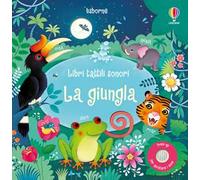 La giungla. Ediz. illustrata - Taplin Sam, Iossa Federica