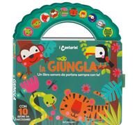 La giungla. I canterini. Ediz. a colori