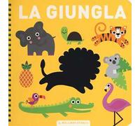 La giungla. Il mio primo libro stencil. Ediz. a colori. Ediz. a spirale