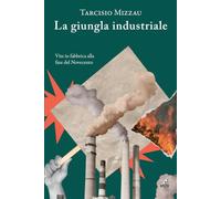 La giungla industriale