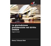 La giurisdizione presidenziale nel diritto OHADA: Saggio di sintesi