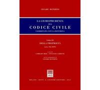 La giurisprudenza sul Codice civile. Coordinata con la dottrina. Libro III: Della proprietà. Artt. 952-1099