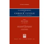 La giurisprudenza sul codice civile. Coordinata con la giurisprudenza. Libro V: Del lavoro. Artt. 2462-2554