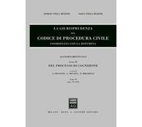 La giurisprudenza sul codice di procedura civile. Coordinata con la dottrina. Aggiornamento 2013. Vol. 2\2: Del processo di cognizione (Artt. 311-359).